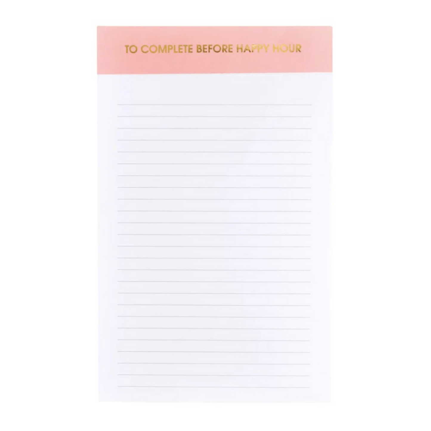 To Complete Before Happy Hour Notepad