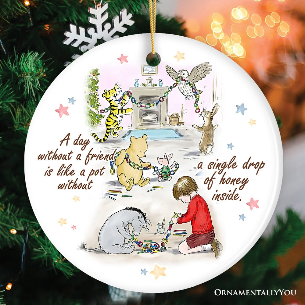 A Day Without a Friend is Like a Pot Without Honey Winnie-the-Pooh Ornament, 1926 A.A. Milne Sentimental Christmas Gift