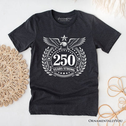250th Anniversary Strong Eagle T-Shirt, 4th of July USA Patriotic 1776–2026 Tee