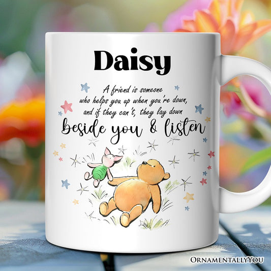A Friend Lifts You Up or Stays Beside You Winnie-the-Pooh Personalized Mug, 1926 A.A. Milne Inspiring Gift with Custom Name