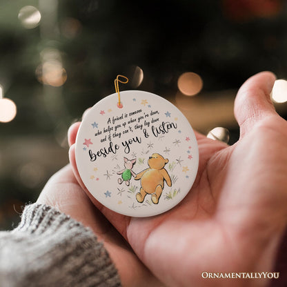 A Friend Lifts You Up or Stays Beside You Winnie-the-Pooh Ornament, 1926 A.A. Milne Inspiring Christmas Gift