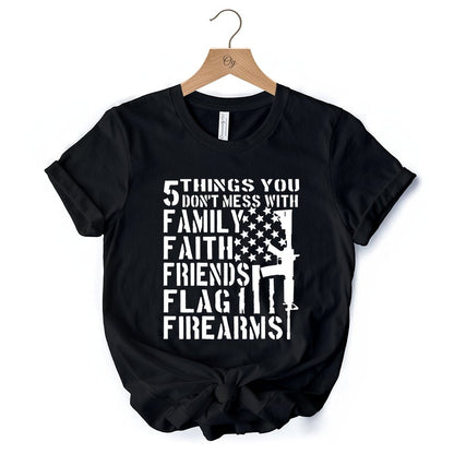 5 Things You Don’t Mess With Dad T-Shirt, Black and White Patriotic Father Tee with Bold Statement