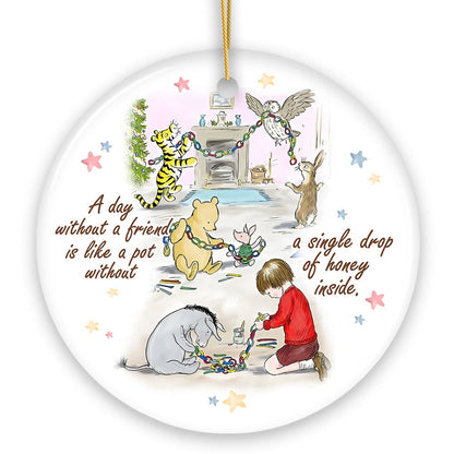 A Day Without a Friend is Like a Pot Without Honey Winnie-the-Pooh Ornament, 1926 A.A. Milne Sentimental Christmas Gift